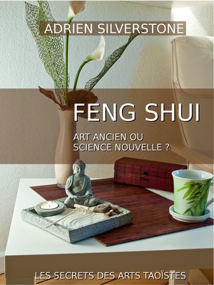 cover image of Le Feng Shui, art ancien ou science nouvelle ?